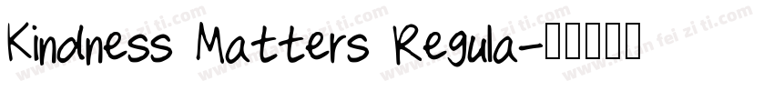 Kindness Matters Regula字体转换